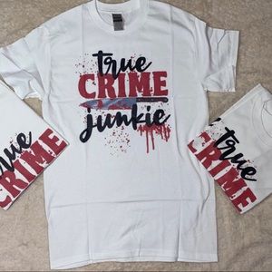 True Crime Junkie T shirt